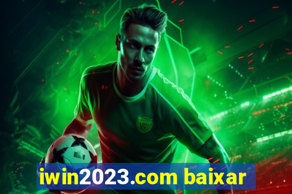 iwin2023.com baixar